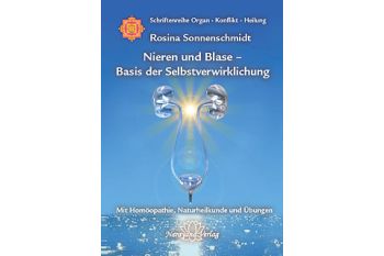 Nieren und Blase - Basis der Selbstverwirklichung