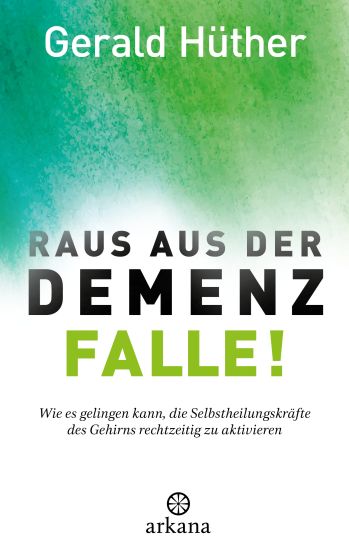 Raus aus der Demenz-Falle